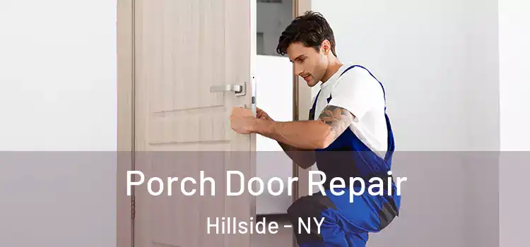  Porch Door Repair Hillside - NY