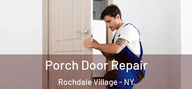  Porch Door Repair Rochdale Village - NY