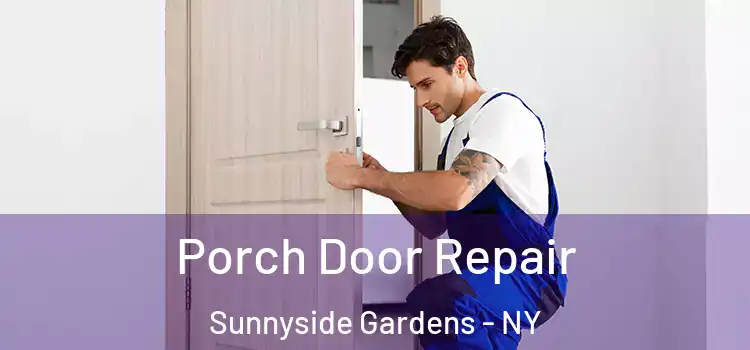  Porch Door Repair Sunnyside Gardens - NY