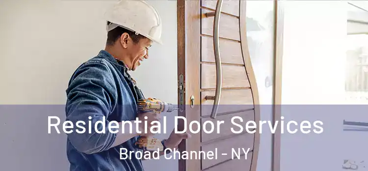  Residential Door Services Broad Channel - NY