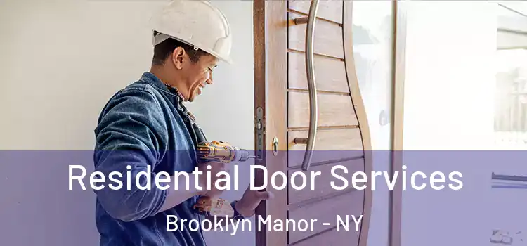  Residential Door Services Brooklyn Manor - NY