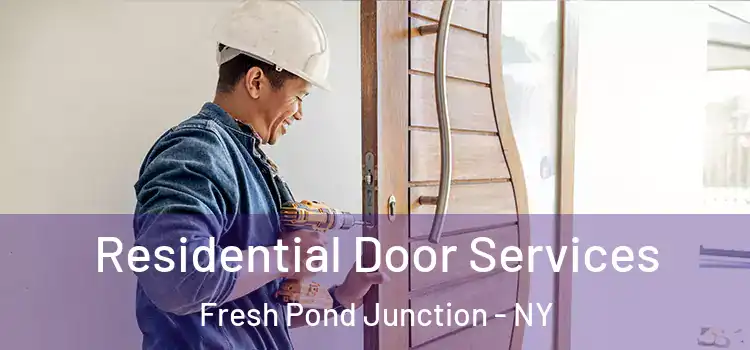  Residential Door Services Fresh Pond Junction - NY