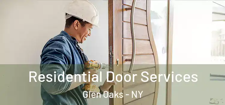 Residential Door Services Glen Oaks - NY