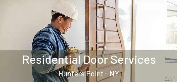  Residential Door Services Hunters Point - NY