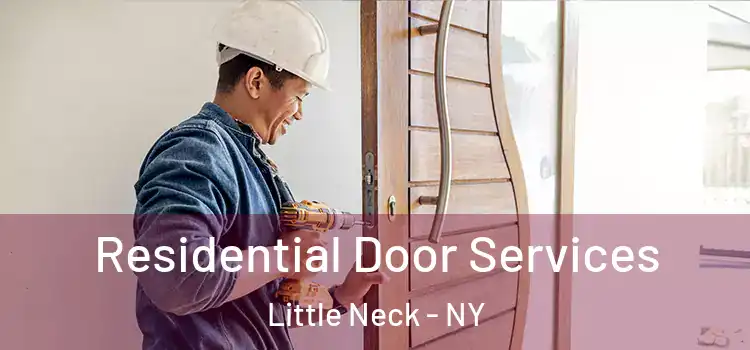 Residential Door Services Little Neck - NY