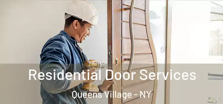 Residential Door Services Queens Village - NY