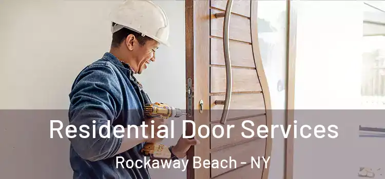 Residential Door Services Rockaway Beach - NY
