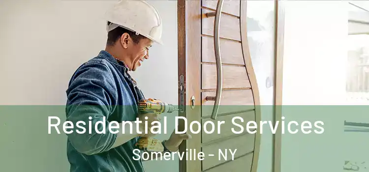  Residential Door Services Somerville - NY