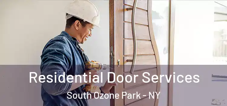 Residential Door Services South Ozone Park - NY