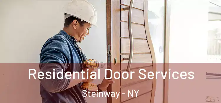 Residential Door Services Steinway - NY