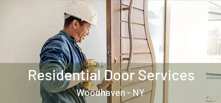 Residential Door Services Woodhaven - NY