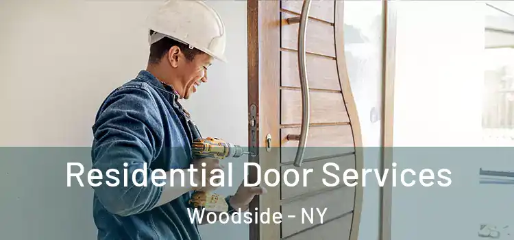 Residential Door Services Woodside - NY