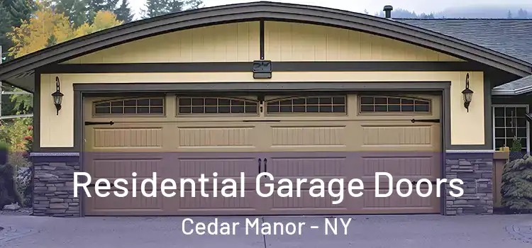  Residential Garage Doors Cedar Manor - NY