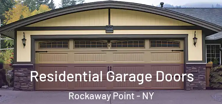  Residential Garage Doors Rockaway Point - NY