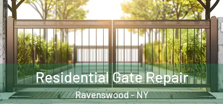 Residential Gate Repair Ravenswood - NY