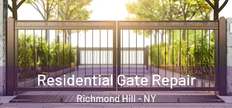  Residential Gate Repair Richmond Hill - NY