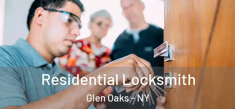  Residential Locksmith Glen Oaks - NY