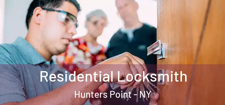 Residential Locksmith Hunters Point - NY