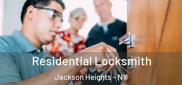 Residential Locksmith Jackson Heights - NY