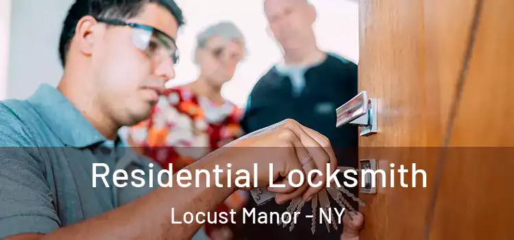  Residential Locksmith Locust Manor - NY