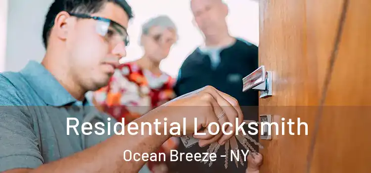 Residential Locksmith Ocean Breeze - NY