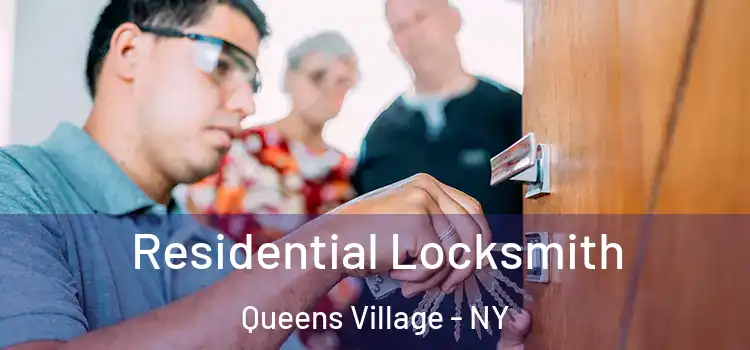  Residential Locksmith Queens Village - NY