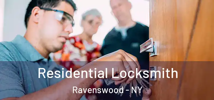  Residential Locksmith Ravenswood - NY