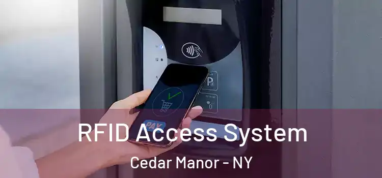 RFID Access System Cedar Manor - NY