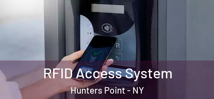 RFID Access System Hunters Point - NY