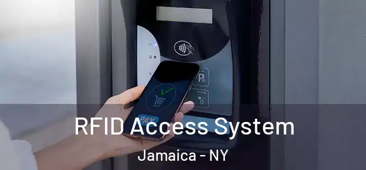 RFID Access System Jamaica - NY