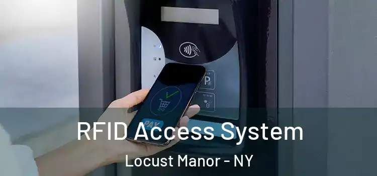 RFID Access System Locust Manor - NY