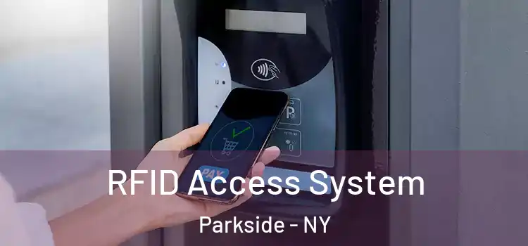 RFID Access System Parkside - NY