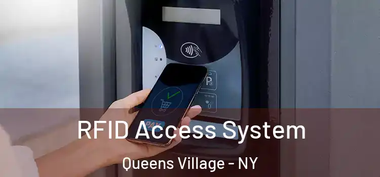 RFID Access System Queens Village - NY