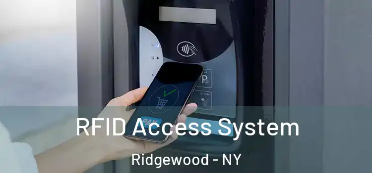 RFID Access System Ridgewood - NY
