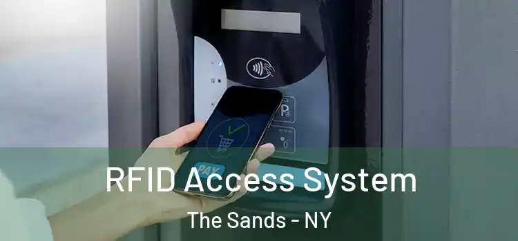 RFID Access System The Sands - NY