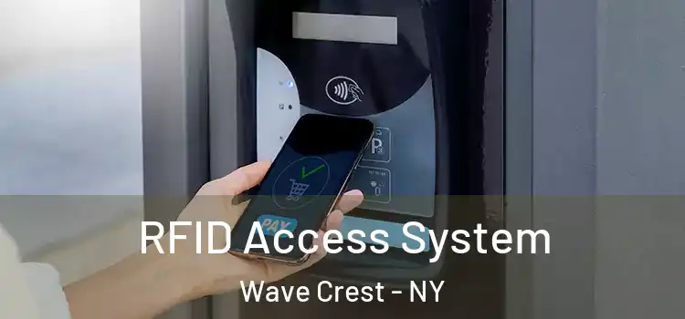 RFID Access System Wave Crest - NY