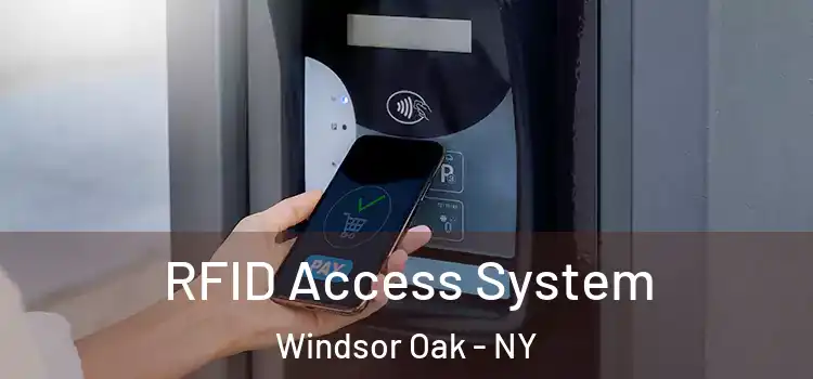 RFID Access System Windsor Oak - NY