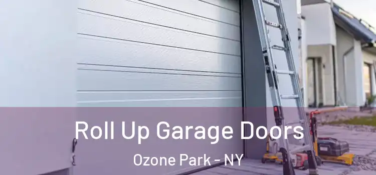  Roll Up Garage Doors Ozone Park - NY