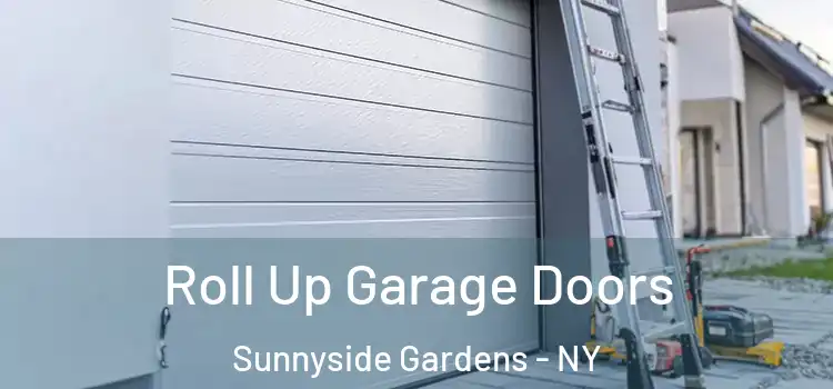  Roll Up Garage Doors Sunnyside Gardens - NY