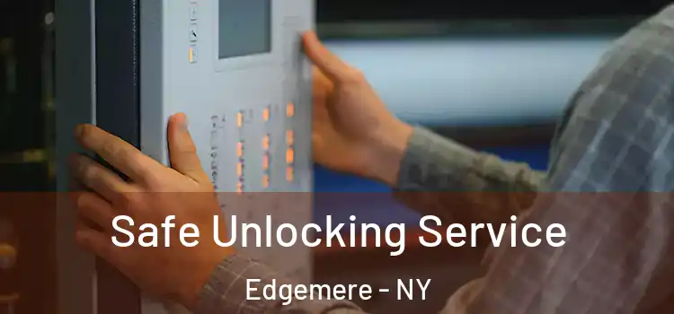  Safe Unlocking Service Edgemere - NY