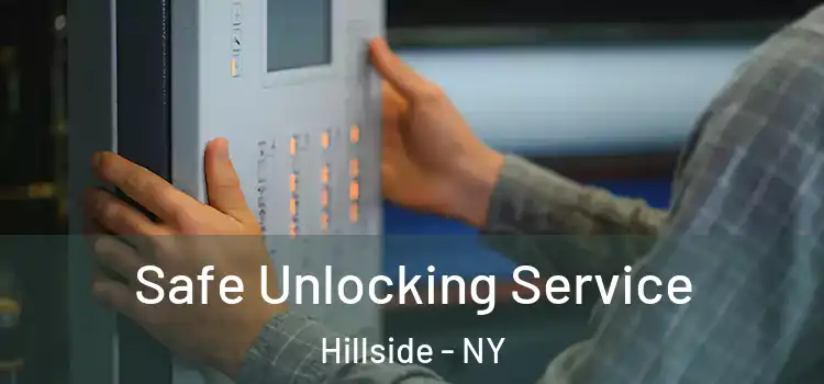Safe Unlocking Service Hillside - NY