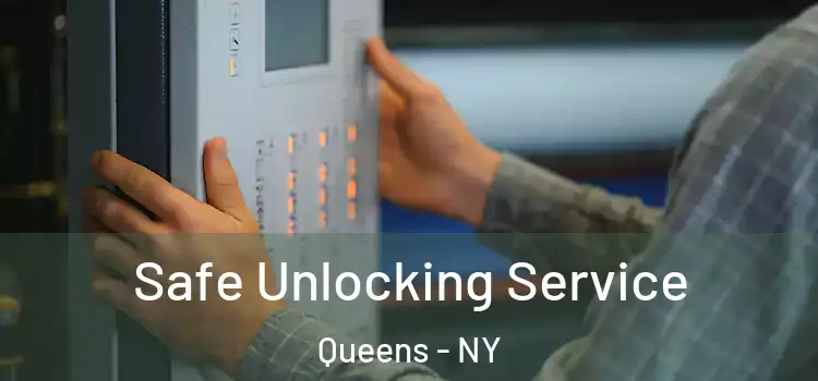 Safe Unlocking Service Queens - NY