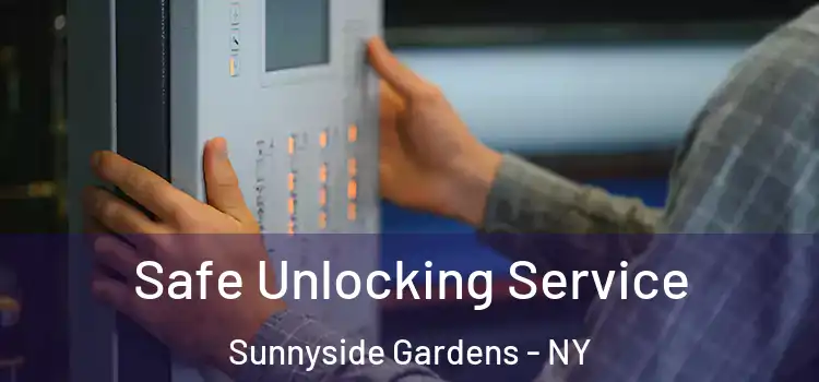 Safe Unlocking Service Sunnyside Gardens - NY