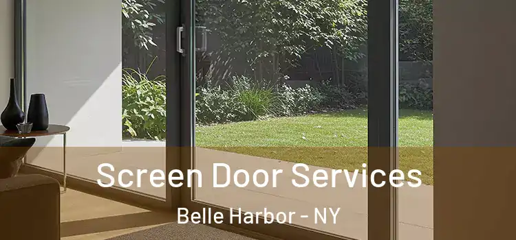 Screen Door Services Belle Harbor - NY
