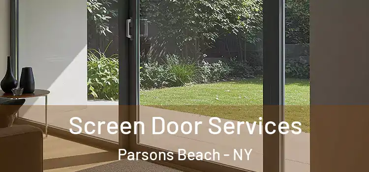 Screen Door Services Parsons Beach - NY