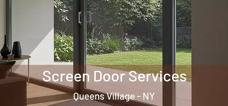 Screen Door Services Queens Village - NY