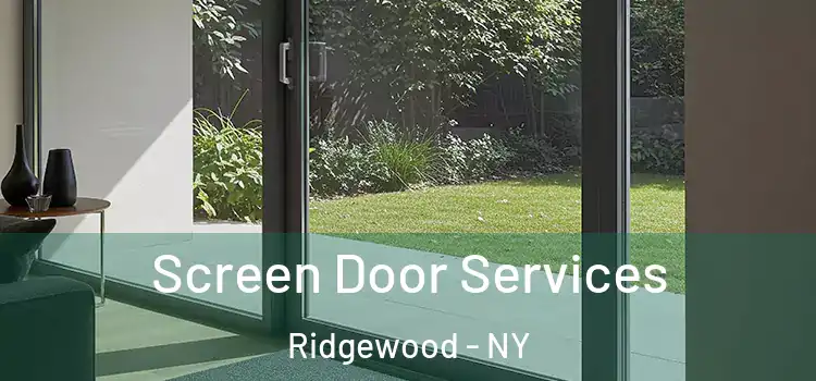 Screen Door Services Ridgewood - NY