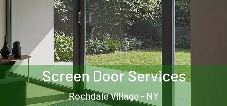 Screen Door Services Rochdale Village - NY