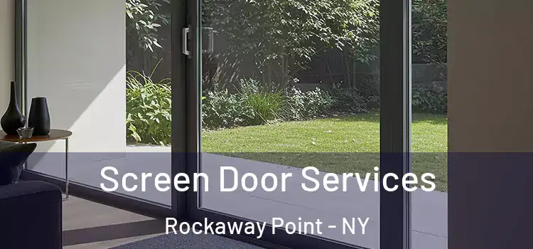 Screen Door Services Rockaway Point - NY