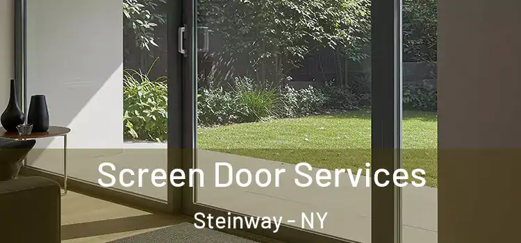 Screen Door Services Steinway - NY